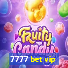 7777 bet vip